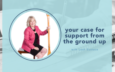 The case for support with Leah Eustace