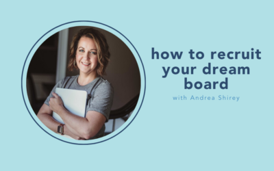 The Small Nonprofit Podcast: How to recruit your dream board with Andrea Shirey