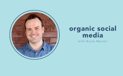 The Small Nonprofit Podcast: Organic social media with Brock Warner