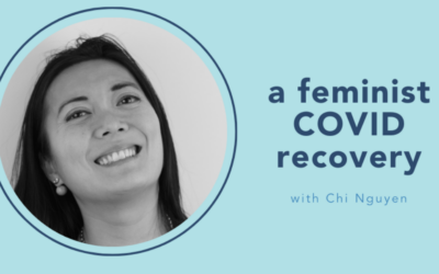 The Small Nonprofit Podcast: A feminist COVID recovery with Chi Nguyen