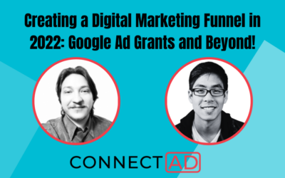 Creating a Digital Marketing Funnel in 2022: Google Ad Grants and Beyond!