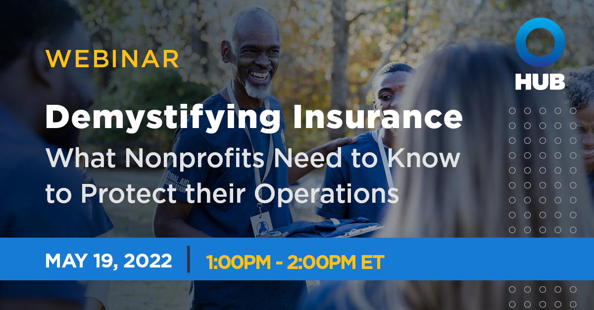 Demystifying Insurance: What Nonprofits Need to Know to Protect their Operations