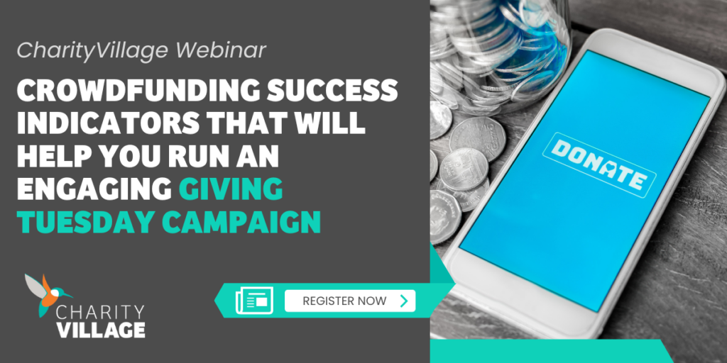 Crowdfunding Success Indicators that will help you run an engaging Giving Tuesday campaign | CharityVillage