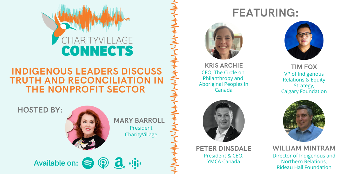 CharityVillage Connects: Indigenous Leaders Discuss Truth and Reconciliation in the Nonprofit Sector