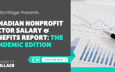 NEW 2022 CANADIAN NONPROFIT SECTOR SALARY & BENEFITS REPORT REVEALS PANDEMIC COMPENSATION TRENDS