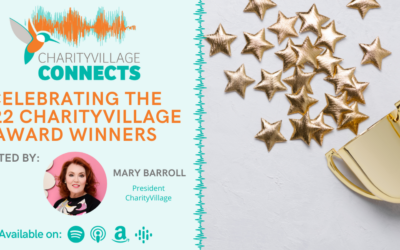 CharityVillage Connects: Celebrating the 2022 CharityVillage Award Winners