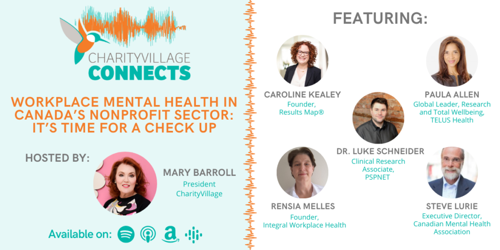 CharityVillage Connects: Workplace Mental Health in Canada’s Nonprofit Sector: It’s Time for a Check Up