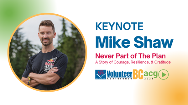 Keynote: Mike Shaw, Never Part of the Plan: A Story of Courage, Resilience, and Gratitude