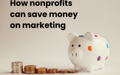 How nonprofits can save money on marketing