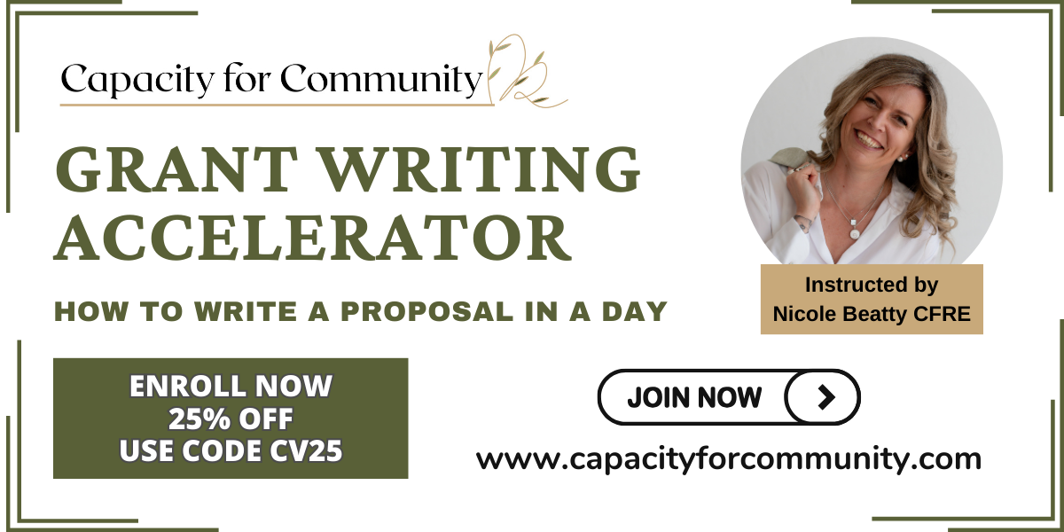 Grant Writing Accelerator: How to Write a Proposal in a Day | Capacity for Community | Instructed by Nicole Beatty, CFRE | Enroll Now 25% Off Using Code CV25