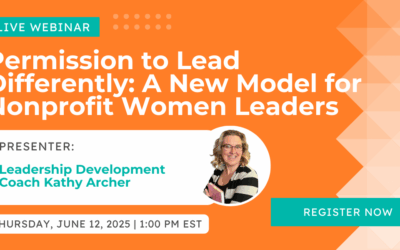 Permission to Lead Differently: A New Model for Nonprofit Women Leaders