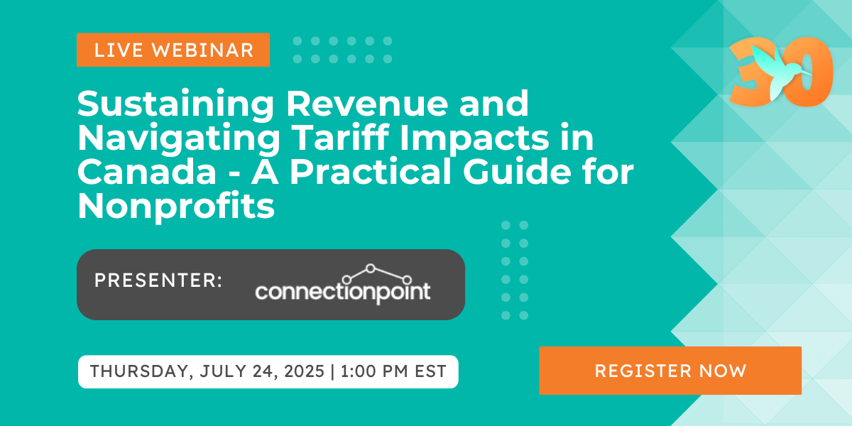 Sustaining Revenue and Navigating Tariff Impacts in Canada – A Practical Guide for Nonprofits