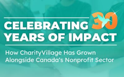 Celebrating 30 years of impact: How CharityVillage has grown alongside Canada’s nonprofit sector