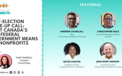 CharityVillage Connects: Post-Election Wake-Up Call: What Canada’s New Federal Government Means for Nonprofits