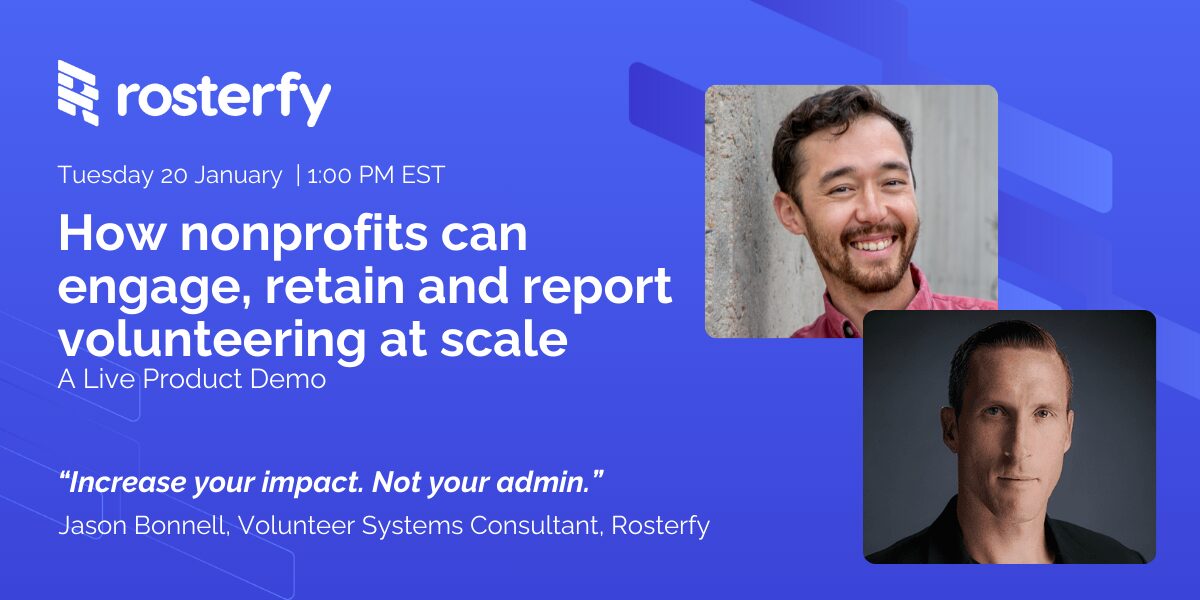 How nonprofits can engage, retain and report volunteering at scale: Tuesday 20 January 2026 at 1 PM (EST)