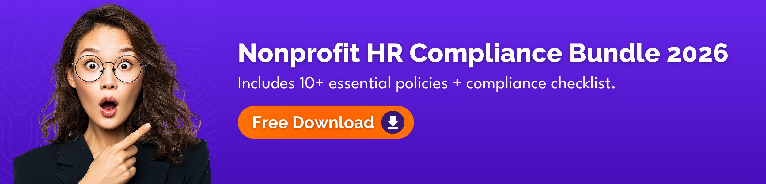 Nonprofit HR Compliance Bundle 2026: Includes 10+ essential policies + compliance checklist. Free Download.