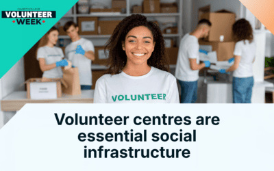 Volunteer centres are essential social infrastructure