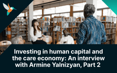 Investing in human capital and the care economy: An interview with Armine Yalnizyan, Part 2