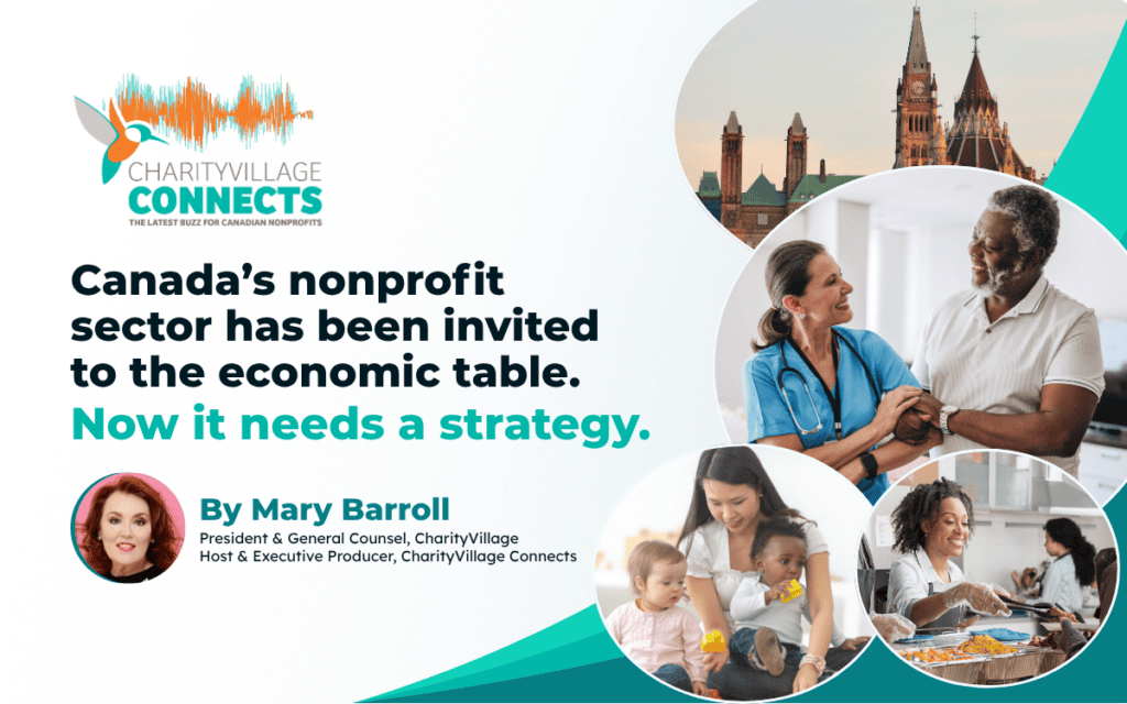 Canada’s nonprofit sector has been invited to the economic table. Now it needs a strategy.