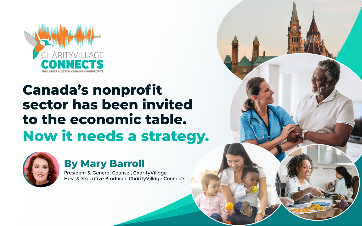 Canada’s nonprofit sector has been invited to the economic table. Now it needs a strategy.