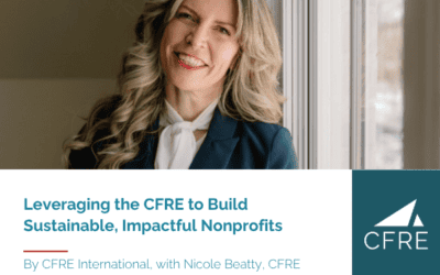 Leveraging the CFRE to build sustainable, impactful nonprofits
