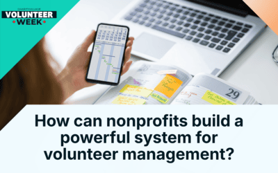 How can nonprofits build a powerful system for volunteer management?