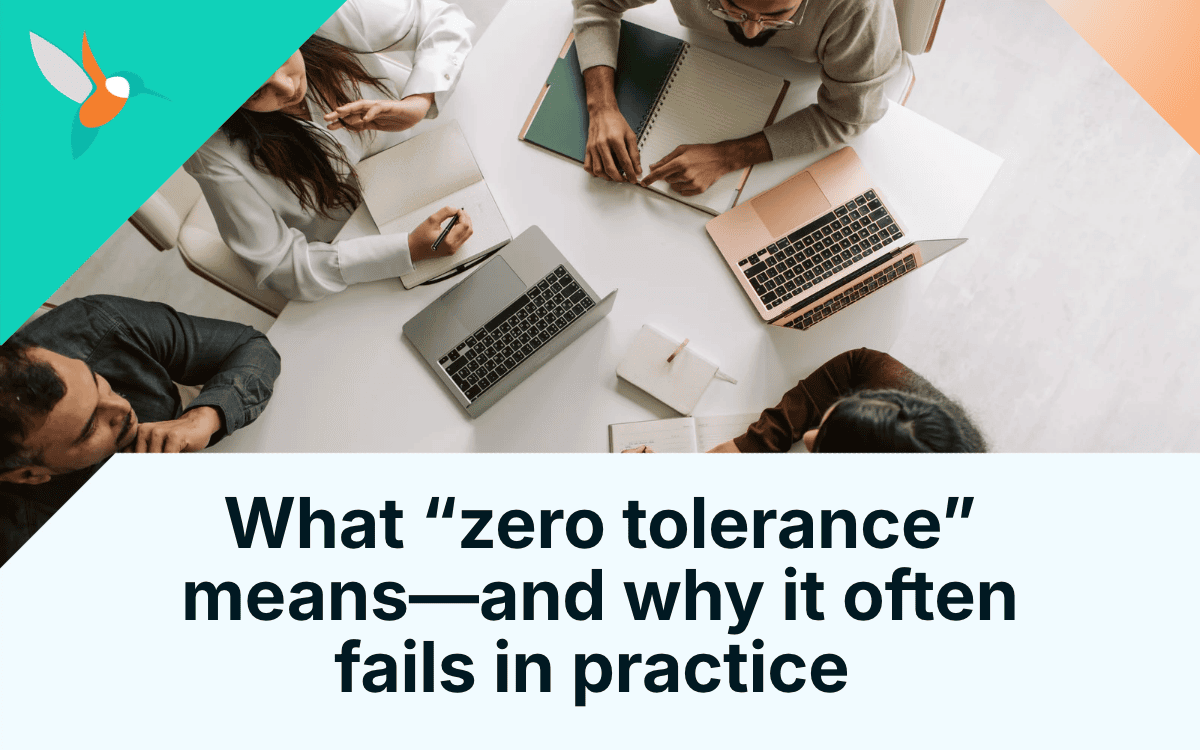 What “zero tolerance” means—and why it often fails in practice