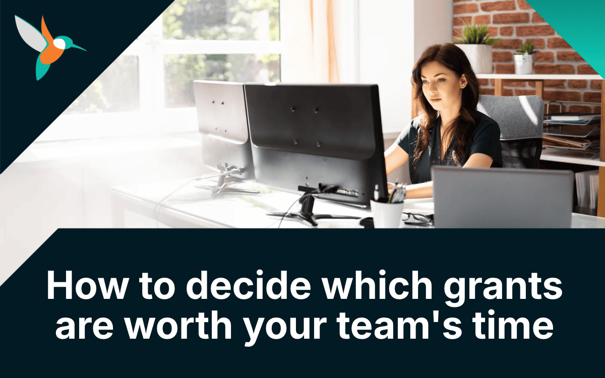 How to decide which grants are worth your team's time