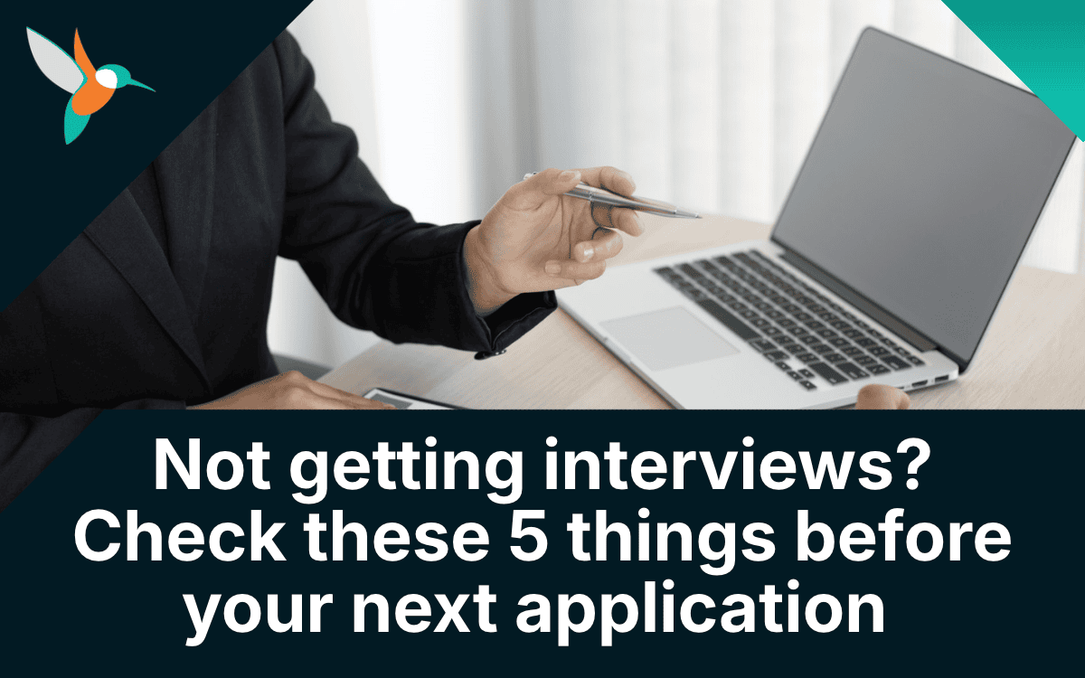 Not getting interviews? Check these 5 things before your next application