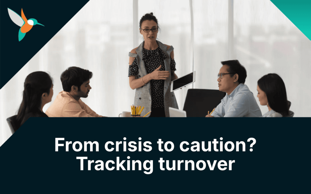 From crisis to caution? Tracking turnover