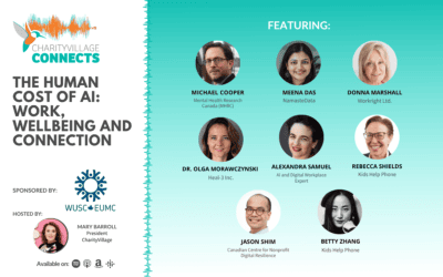 CharityVillage Connects: The Human Cost of AI: Work, Wellbeing and Connection