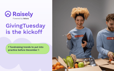 GivingTuesday is the kickoff: 7 fundraising trends to put into practice before December 1