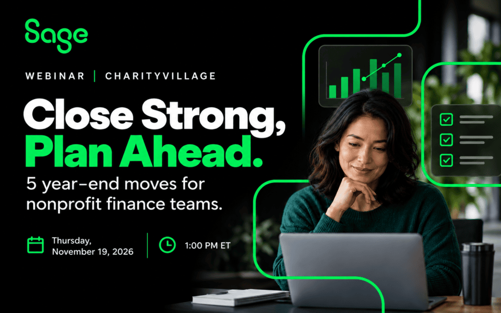 Close Strong, Plan Ahead: 5 Year-End Moves for Nonprofit Finance Teams
